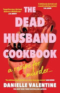 The Dead Husband Cookbook by Danielle Valentine - 9781800819214