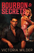 Bourbon and Secrets by  Victoria Wilder - 978-1761821257