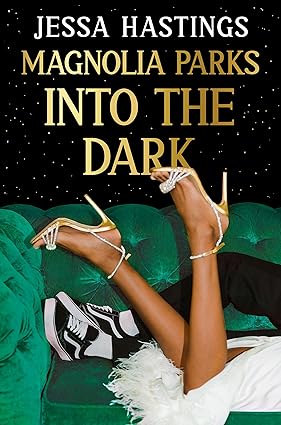 Magnolia Parks: Into the Dark Jessa Hastings - 978-1398717022