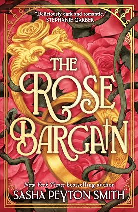 The Rose Bargain by Sasha Peyton Smith - 978-0008657482