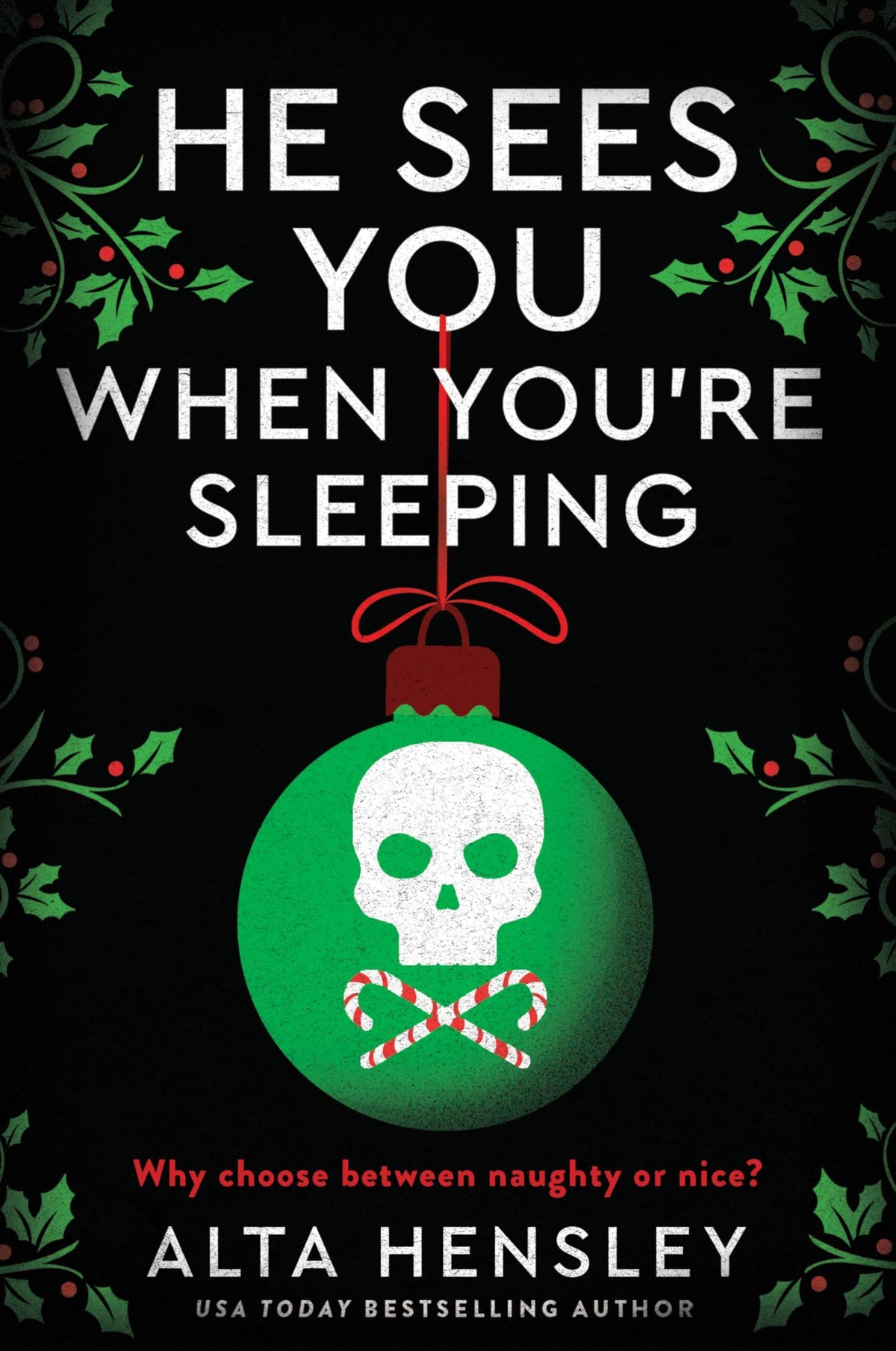 He Sees You When You're Sleeping by Alta Hensley - 978-0063433953