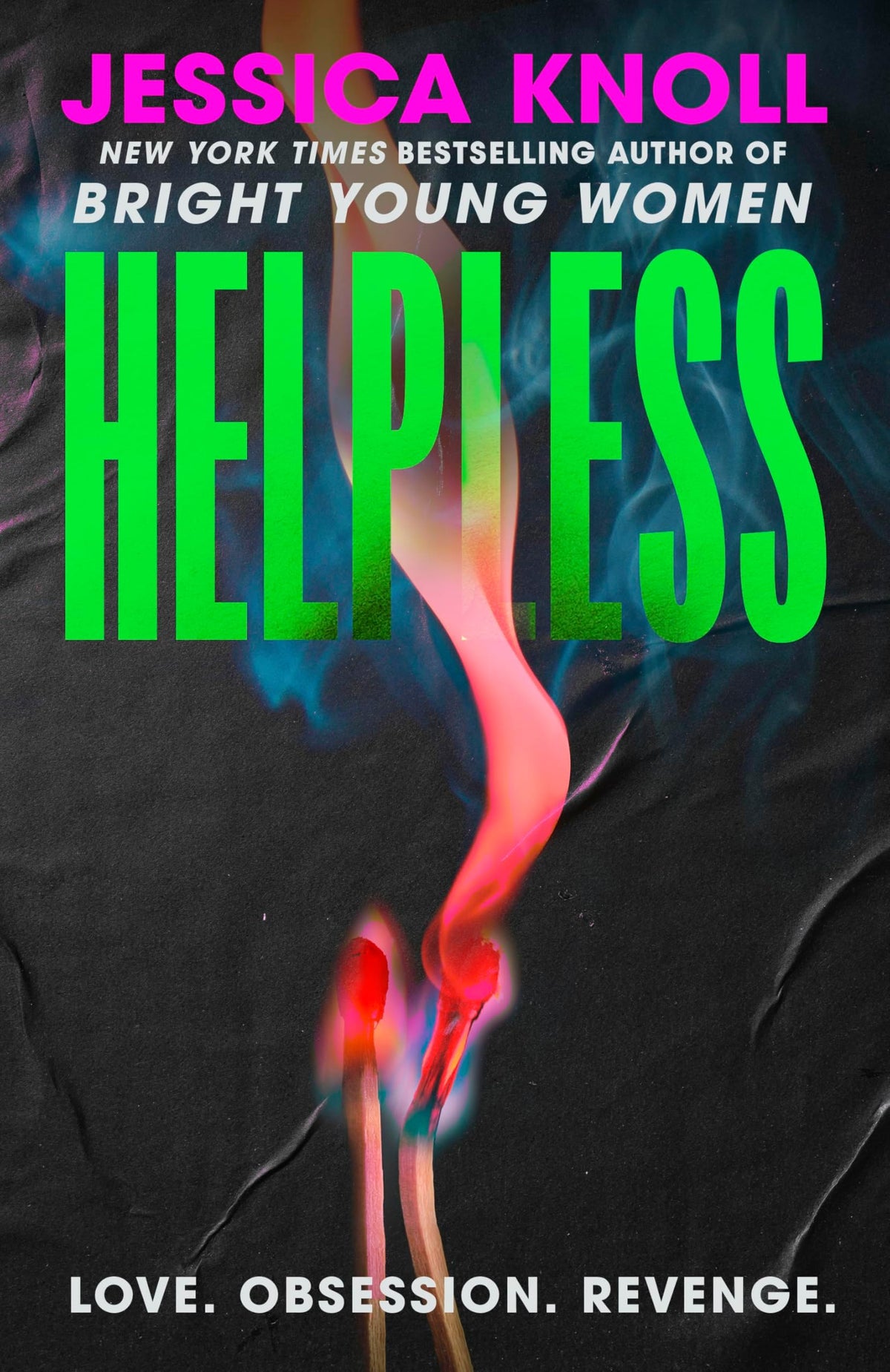 Helpless by Jessica Knoll - 9781398558731