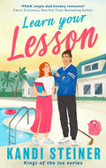 Learn Your Lesson by Kandi Steiner - 978-1408749623