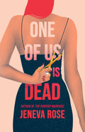 One of Us Is Dead by Jeneva Rose - 978-1398723689