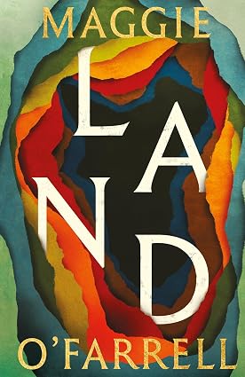 Land by Maggie O'Farrell - 9781472289094