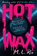 HOT WAX by M. L. Rio - 9781035421176