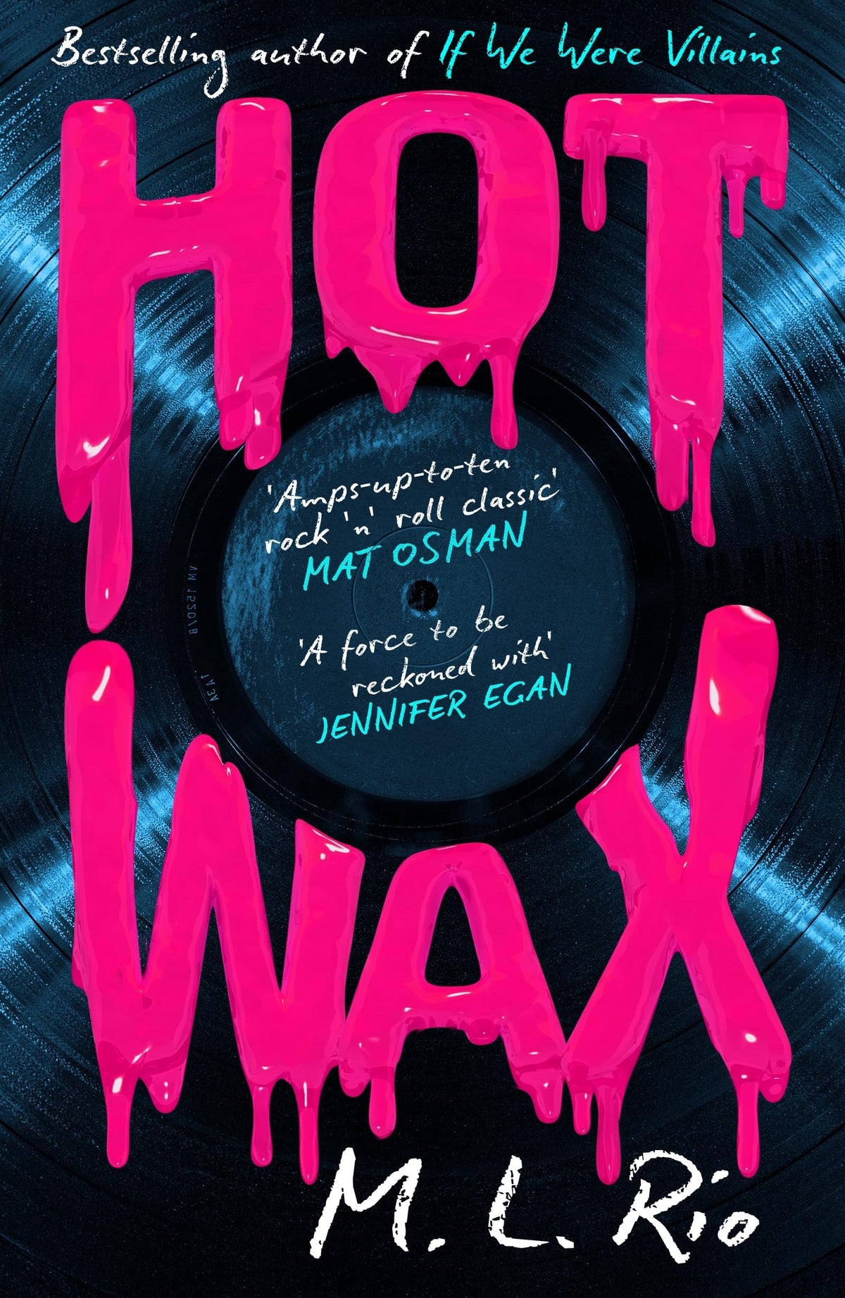 HOT WAX by M. L. Rio - 9781035421176