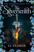The Silversmith by LJ Claren - 978-1836189503