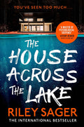 The House Across the Lake by Riley Sager - 9781399700597
