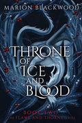 Throne of Ice and Blood by Marion Blackwood - 979-8347115501