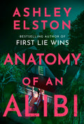 Anatomy of an Alibi by Ashley Elston - 9781035420773