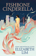 Fishbone Cinderella by Elizabeth Lim - 9781399750820