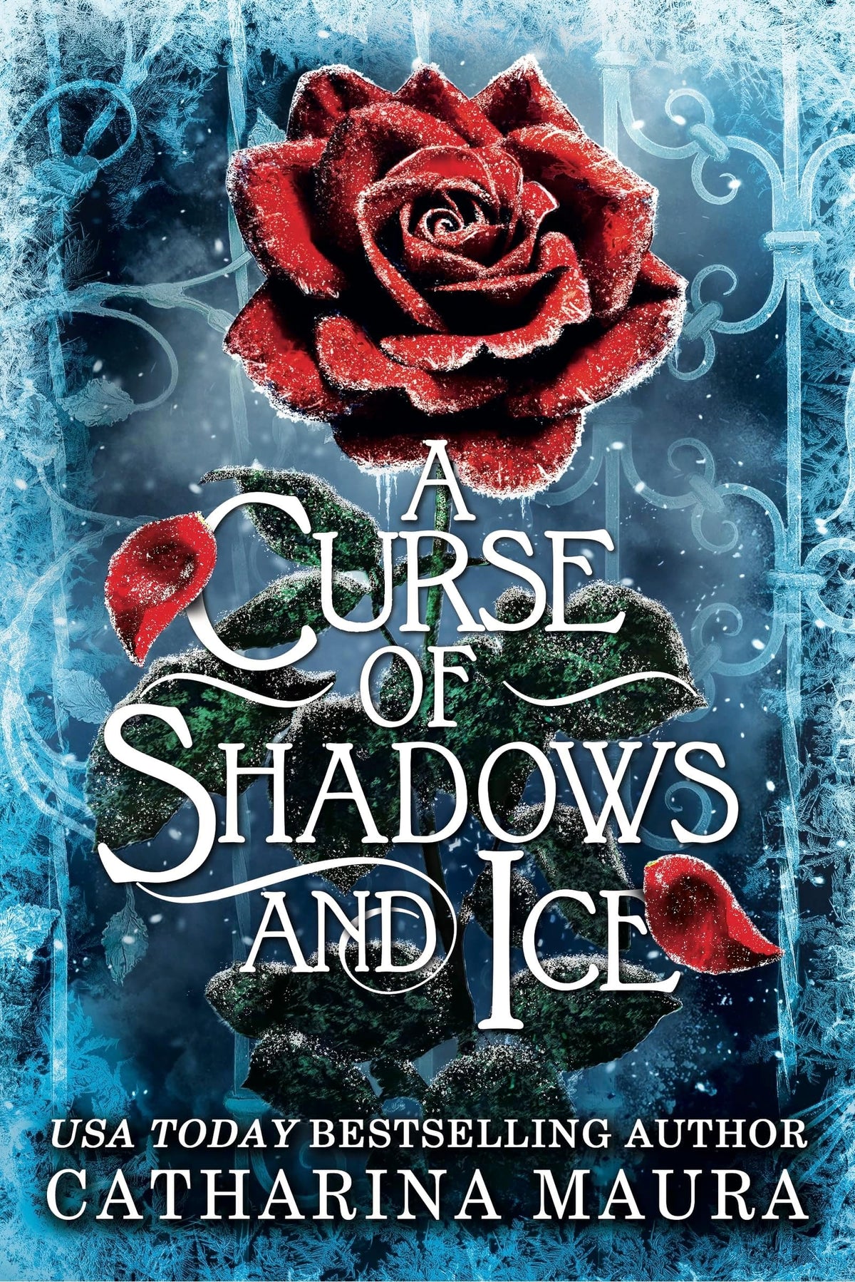 A Curse of Shadows and Ice by Catharina Maura -978-1399629775