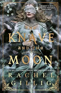 The Knave and the Moon by Rachel Gillig - 9780356523002
