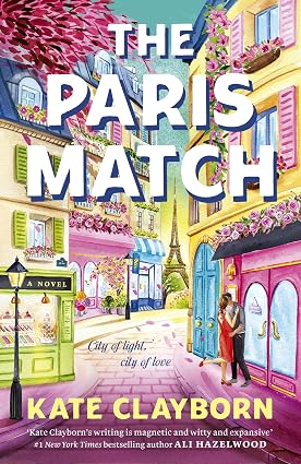 The Paris Match by Kate Clayborn - 978-0349442723