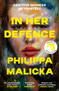 In Her Defence by Philippa Malicka - 978-1399721738