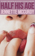 Half His Age by Jennette McCurdy - 9780008617707